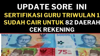 cek hari ini sudah ada 82 daerah yang cairkan Sertifikasi Triwulan 1 #sertifikasicair