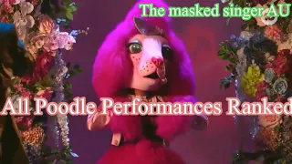 All Poodle Performances Ranked (The masked singer AU)