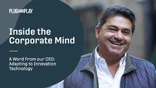 A Word from our CEO: Adapting to Innovation Technology | Inside the Corporate Mind