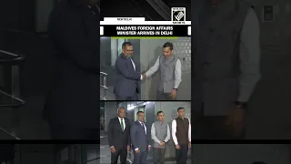 Maldives Foreign Affairs Moosa Zameer Minister arrives in Delhi