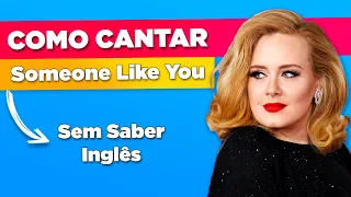Como Cantar - Someone Like You em Inglês - Adele - Letra, Tradução e Pronúncia