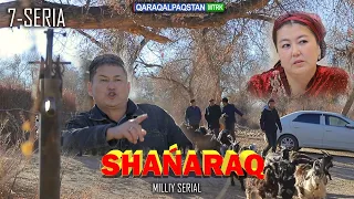 "Shańaraq" teleserialı. 7-Bólim Qaraqalpaqstan telekanalında milliy serial #serial #kino #film #tv