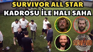 EFSANE SURVIVOR ALL STAR KADROSU ve BERKAY ŞAHİN İLE FUTBOL MAÇI YAPTIM !