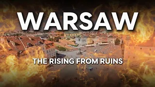 Warsaw - The Rising from Ruins - Exploring Poland's Capital City