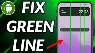 How To Fix Green Line On Phone Screen Android