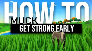 MUCK | How to be a better MUCKER? | a Strategy guide to GET YOU STRONG EARLY