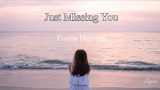 Just Missing You by Emma Heesters | Lyrics