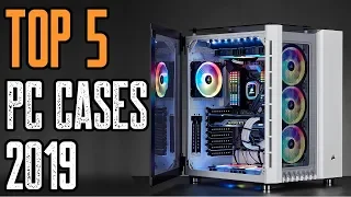 TOP 5: NEW PC Cases 2019 | Best PC Case 2019!