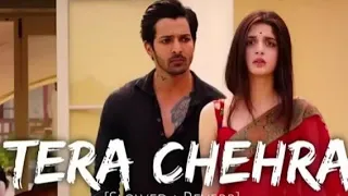 Tera #chahar +slowed reverd Sanam Teri Kasam Arijit Singh Lofi song....