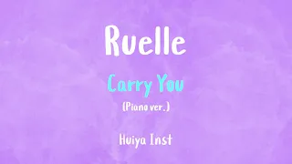 [Inst/karaoke] Ruelle - Carry You (Piano ver.) [+Lyrics]