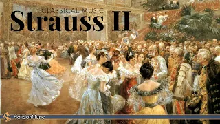 Strauss II -  Waltzes, Polkas & Operettas | Classical Music Collection