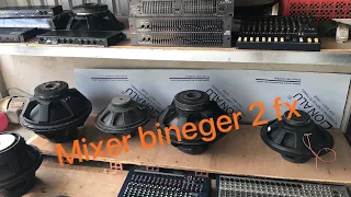 Mixer binger 2fx loa vâng số.lh 0787979286