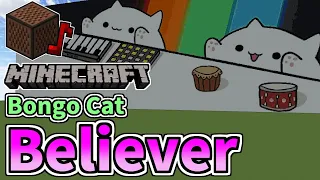 Bongo Cat/Imagine Dragons - Believer (Minecraft)