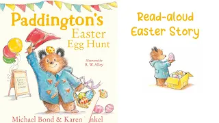 PADDINGTON’S EASTER EGG HUNT by Michael Bond | Easter Story for Kids