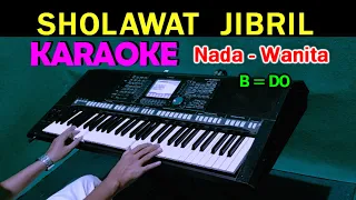 SHOLAWAT JIBRIL - KARAOKE HD Nada Wanita | Shollallahu 'Ala Muhammad