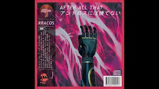 After All That by RRACOS 🌇🎵 sample flip into disco house city pop