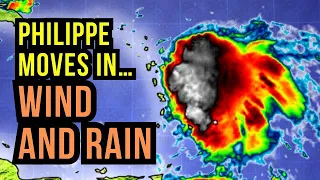 Philippe arrives in the Caribbean: High Alert for Flooding and Mudslides...