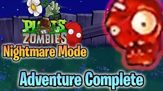 PvZ "Ori?ginal/Nightmare Mode": Adventure Complete