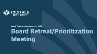 Boulder Valley School District Board of Education - Special Meeting - August 22, 2022