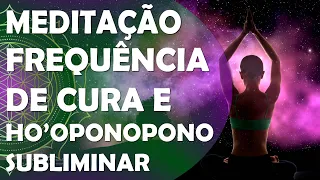 FREQUÊNCIA COM HO'OPONOPONO SUBLIMANAR, CONEXÃO COM A FONTE DIVINA, SONO PROFUNDO E RELAXAMENTO.