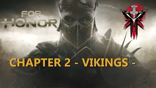 For Honor | Story Mode | Chapter 2 - Vikings - (all cutscenes)
