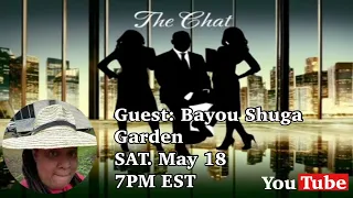 THE CHAT Chapter 3. Guest: Bayou Shuga Garden