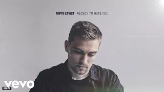 Rhys Lewis - Reason To Hate You (Official Audio)