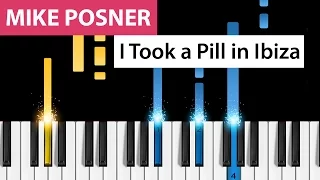 Mike Posner | I TOOK A PILL IN IBIZA | Piano Tutorial