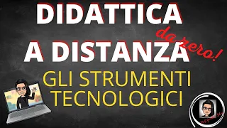 DAD e DDI: come migliorare gli strumenti tecnologici