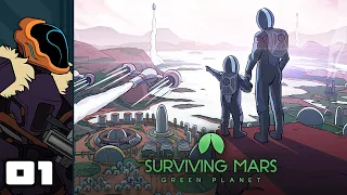 Let's Play Surviving Mars: Green Planet - PC Gameplay Part 1 - We're Painting The Martians Green!