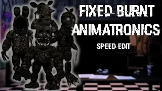 [FNAF | Speed Edit] Making Fixed Burnt Animatronics