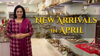 New Arrivals of the Month - April | Wedtree | 03 April 2023