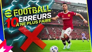 TUTO eFootball 2022 ASTUCES : 10 ERREURS À NE PAS FAIRE POUR GAGNER SES MATCHS