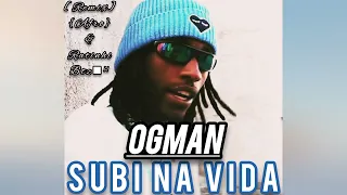 OGMAN - Subi Na Vida - [Dj Ratinho btz Remix Afro]