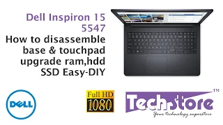 Dell Inspiron 15 5547 : How to Disassemble the base and upgrade the ram hdd ssd wifi motherboard diy