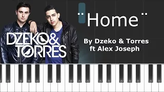 Dzeko & Torres - "Home" ft Alex Joseph Piano Tutorial - Chords - How To Play - Cover