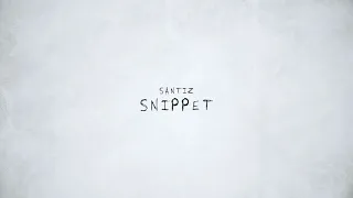 Santiz - Snippet (С альбома "Моей Семье")