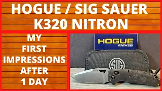 FIRST IMPRESSION OF THE HOGUE / SIG SAUER K320 NITRON. HARD USE, EVERYDAY CARRY, EDC