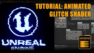 Shader Tutorial: Animated Glitch UE4   - Meshingun Studio