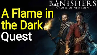 A Flame in the Dark Quest Full Walkthrough Banishers Ghosts of New Eden