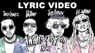 Jack Harlow - Whats Poppin Remix ft. Tory Lanez, Da Baby & Lil Wayne (LYRICS)