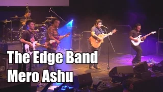 Mero Ashu (The Edge Band, Live)