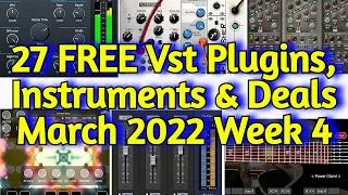 27 Best New FREE VST PLUGINS, Vst Instruments, SAMPLE PACKS & Huge Deals - MARCH 2022 Week 4