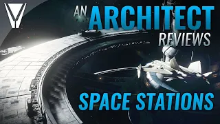 An Architect Reviews Star Citizen's Space Stations