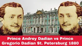 Everyone Was Betting On Dadian | Prince Andrey Dadian vs Prince Gregorio Dadian: St Petersburg 1880