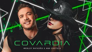 Wesley Safadão e Ana Castela - Covardia (Áudio)