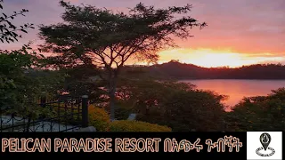 Pelican Paradise Resort በአጭሩ / Beautiful spot
