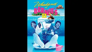 Уик-энд у Берни 2 / Weekend at Bernie's II (О фильме в рассказе)