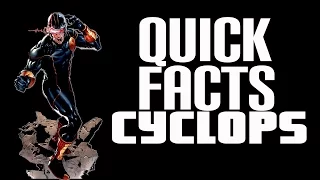 QUCIK FACTS - Cyclops