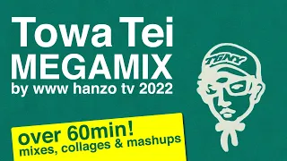 [テイ・トウワ] TOWA TEI MEGAMIX 2022 | mixes, collages & mashups